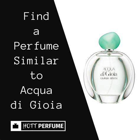 perfume similar to acqua di gioia.